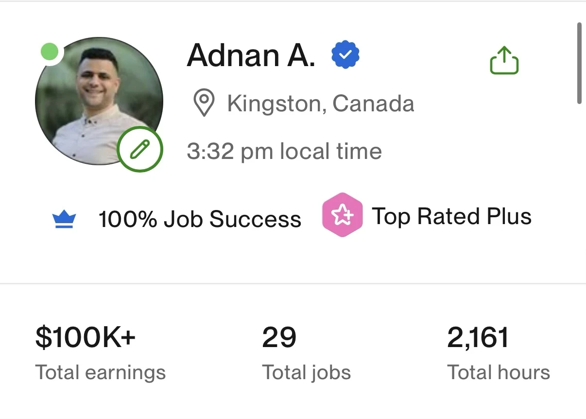 Adnan’s Upwork profile: Kingston, Canada, 100% Job Success, Top Rated Plus, $100K+ total earnings, 29 total jobs and 2,161 total hours